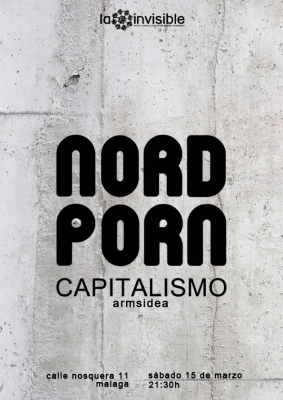 Nodeporn - Nord Porn Capitalismo Por Idea Destroyingmuros. [Presentacion +  Performance] | La Casa Invisible - Centro Social y Cultural de GestiÃ³n  Ciudadana